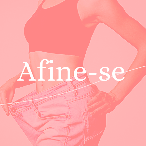 Afine-se